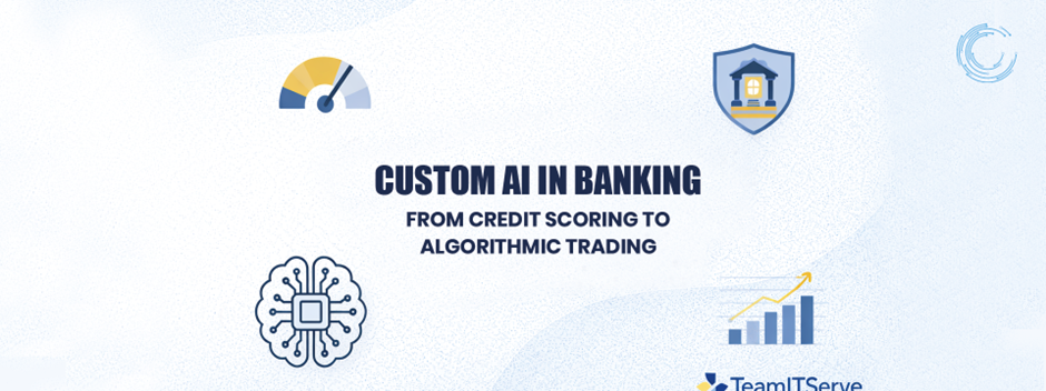 Custom AI Banking Solutions